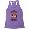 Never Underestimate A Man Who Watches Friends And Was Born in December Racerback Tank