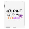 you can't scare me i'm a mother iPad 3 and 4 Case