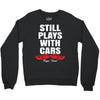 Still Plays With Cars Carpe Viam Crewneck Sweatshirt