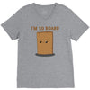 i'm so board  i'm so bored funny pun V-Neck Tee