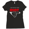 i'm with this idiot funn Ladies Fitted T-Shirt