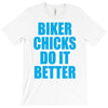 biker chicks do it better T-Shirt
