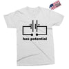 has potential Exclusive T-shirt