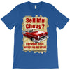 sell my chevy ideal birthday gift or present T-Shirt