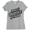 worlds okayest boyfriend Ladies Fitted T-Shirt