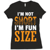I Am Not Short I Am Fun Size Ladies Fitted T-Shirt