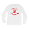 do not resuscitate Long Sleeve Shirts