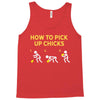 How To Pick Up Chicks Tank Top