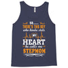 There's This Boy Who Stole My Heart He Calls Me Stepmom Tank Top