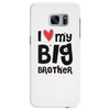 I Love My Big Brother Samsung Galaxy S7 Edge