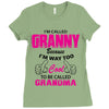 I&rsquo;m Called Granny Because I&rsquo;m Way Too Cool To Be Called Grandma Ladies Fitted T-Shirt