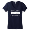 excuses dont burn calories Women's V-Neck T-Shirt