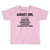 August Girl Hated By Many Toddler T-shirt
