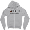 need caffeine Zipper Hoodie
