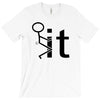 fk it funny college party T-Shirt
