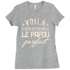voila a quoi ressemble le papou parfait2 Ladies Fitted T-Shirt