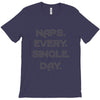 naps every day girls T-Shirt