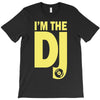 im a dj graphic tee mens T-Shirt