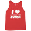 i love someone with autism Tank Top