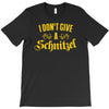 i don't give a schnitzel T-Shirt