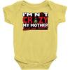 im not insane, ideal birthday gift or present Baby Bodysuit