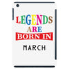 legends are born march iPad Mini