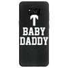 baby daddy funny new Samsung Galaxy S8