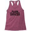 funny t shirt plain clothes officertee Racerback Tank