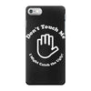 don't touch me i might catch the ugly! iPhone 7 Case