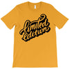 lomited edition T-Shirt