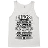 Real Kings Are Born On October 30 Tank Top