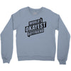 worlds okayest boyfriend Crewneck Sweatshirt