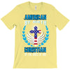 American by Birth Christian By the Grace of God T-Shirt