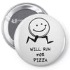 will run for pizza Pin-back button