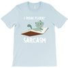 i speak fluent sarcazm T-Shirt