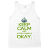 keep calm everything okay Tank Top