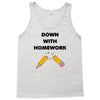 down with homework Tank Top
