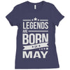 legends are born in may Ladies Fitted T-Shirt