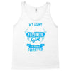 My Aunt Is Totally My Most Favorite Girl Tank Top