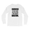 exercise eggs are sides for bacon t shirt funny college tee shirt brea Long Sleeve Shirts