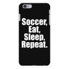 Eat. Sleep. Soccer. Repeat iPhone 6/6s Plus Case
