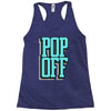 pop off pop up Racerback Tank