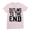 outlaws to the end 3 Ladies Fitted T-Shirt
