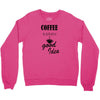 coffee is always a good idea (2) Crewneck Sweatshirt