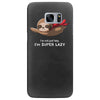 super lazy Samsung Galaxy S7 Edge