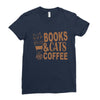 books and cats and coffee Ladies Fitted T-Shirt