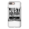 Just One More Skateboard I Promise iPhone 8 Plus
