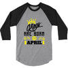 Kings Are Born In April 3/4 Sleeve Shirt