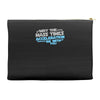 may the mass times acceleration be with you Accessory Pouches