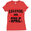 Legends Are Born In April Ladies Fitted T-Shirt